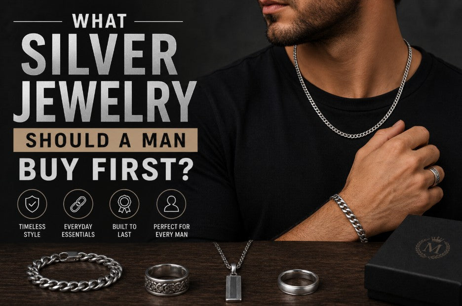 What Silver Jewelry Should a Man Buy First?