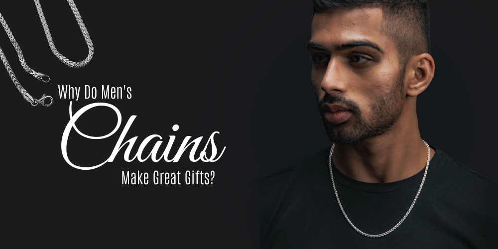 Why Do Men's Chains Make Great Gifts?